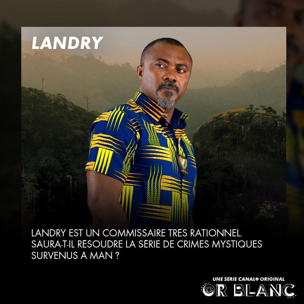 Commissaire Landry Bailly - Or Blanc - Série événement de CANAL+ - AYANA