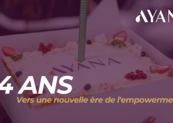 14 ans d&rsquo;Ayana : Vers une nouvelle ère de l’empowerment